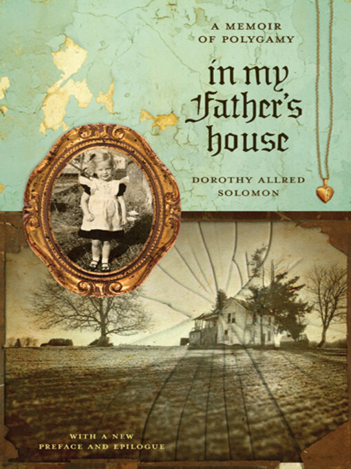 Title details for In My Father's House by Dorothy Allred Solomon - Available